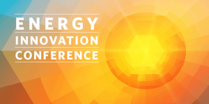 Energy Innovation Conference
